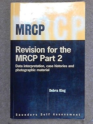 Revision for MRCP - Part 2: Data Int by King MB  ChB  MRCP(UK), Debra 0702022446