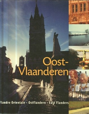 Oost-Vlaanderen : Flandre Orientale - Ostflandern - East Flanders. Buerman, Luc: