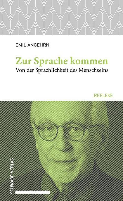 Zur Sprache Kommen, Emil Angehrn