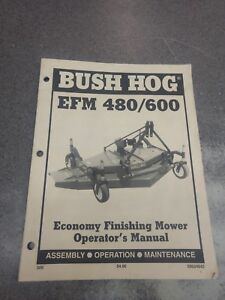 BUSH HOG EFM 480 / 600 FINISHING MOWER OPERATORS MANUAL 50024642 | eBay