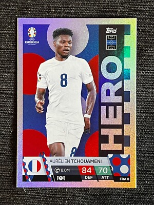 TOPPS MATCH ATTAX EURO 2024 HERO AURELIEN TCHOUAMENI FRANKREICH KARTE # FRA 8