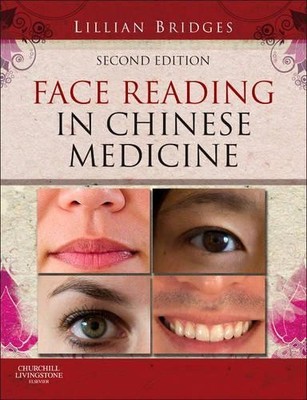 Face Reading in Chinese Medicine by Lillian Bridges - 9780702043147