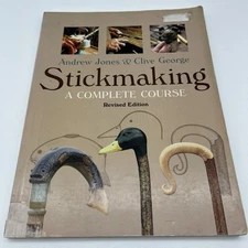Stickmaking: A Complete Course, Revised Edition [Fox Chapel Publishing] Learn Ho