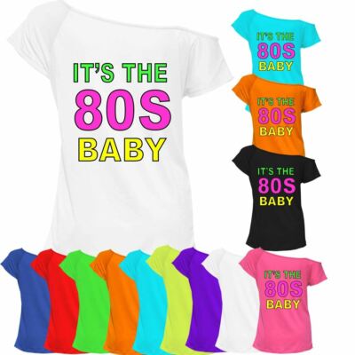 Ladies Its The 80s Baby Tshirt Top Off Shoulder Retro Party Fancy