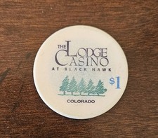 The Lodge Casino 1 Chip Black Hawk Colorado