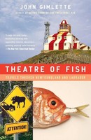 Theatre Of Fish Travels Through Newfoundland And Labrador John Gimlette Buch