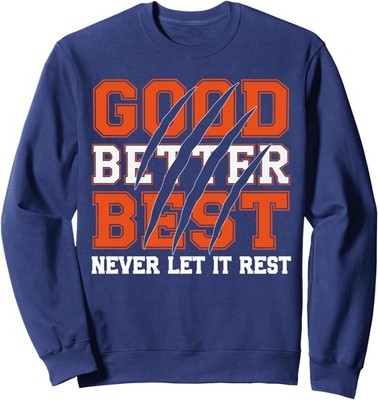 Good Better Best Never Let It Rest Bear Claws Fun Unisex Crewneck Sweatshirt