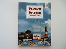 Practical Receivers for Beginners, John Case