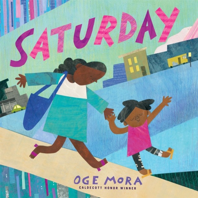 Saturday by Oge Mora (Hardback Book)