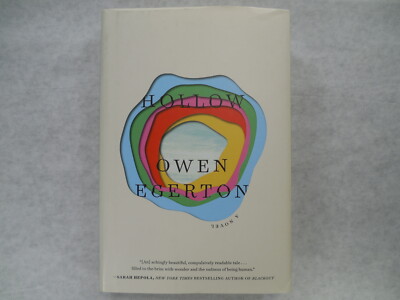 Hollow: A Novel by Owen Egerton, 2007, 1st Ed, 1st Pr, Signed, Very Good