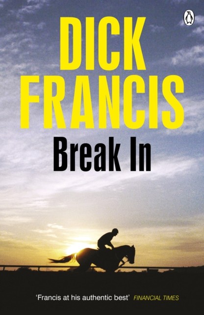 Break In by Dick Francis (Paperback Book)