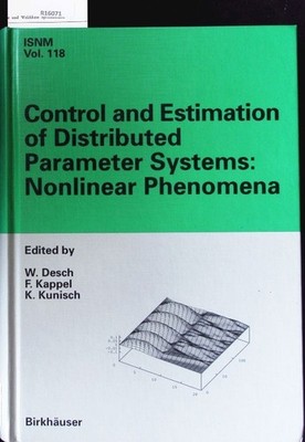 Control and estimation of distributed parameter systems. Nonlinear phenomena ; i