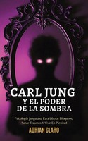 Adrian Claro | Carl Jung Y El Poder De La Sombra | Taschenbuch | Spanisch (2025)