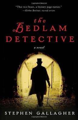 The Bedlam Detective,Stephen Gallagher- 9780307406651