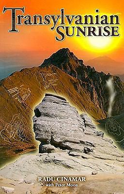 Transylvanian Sunrise by Radu Cinamar and Peter Moon (2009, Trade Paperback)