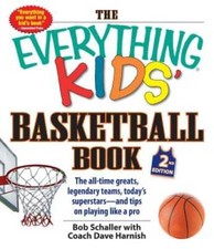 The Everything Kids' Basketball Book: The All-time Greats, Legendary Team - GOOD