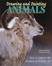 Drawing and Painting Animals: How to Capture the Essence of Wildlife Art Aldric
