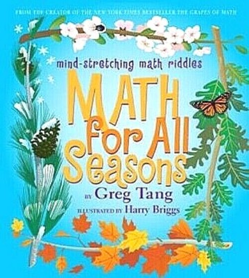 Math for All Seasons Greg Tang , Harry Briggs First Edition BRAND NEW Kid's Book