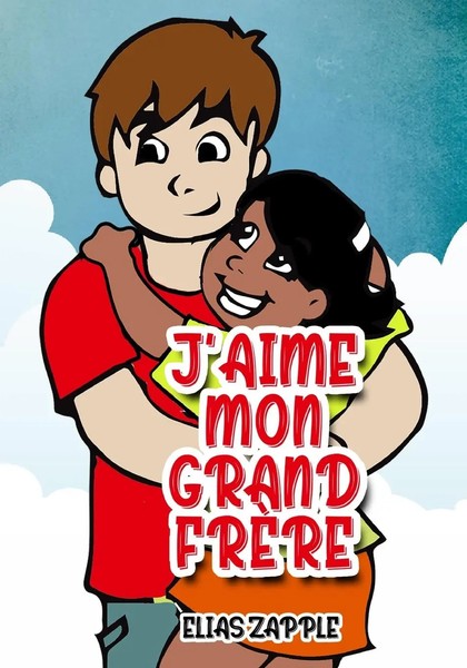 Elias Zapple | J'aime Mon Grand FrèRe | Taschenbuch | FranzöSisch (2020)-image