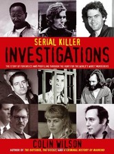 Serial Killer Investigations: The Story of Forensi... by Wilson, Colin Paperback