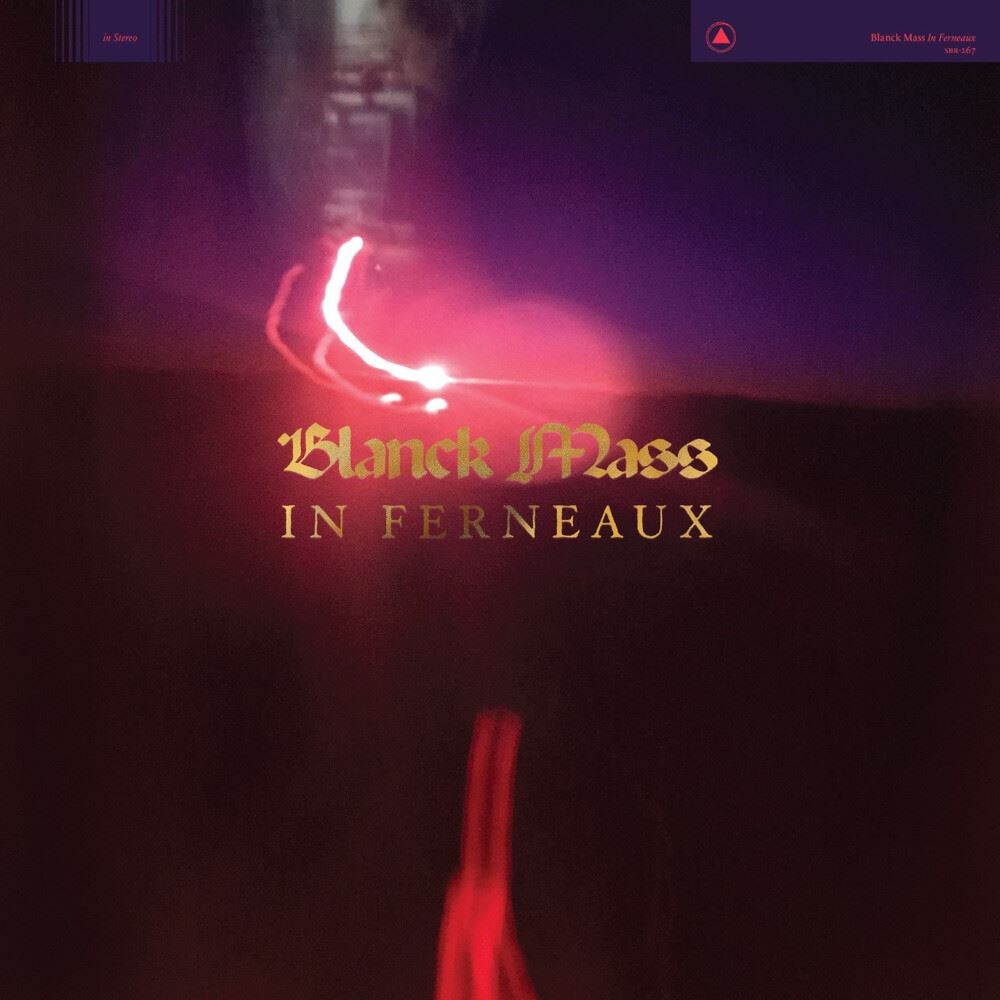 Blanck Mass - In Ferneaux (Sacred Bones Records) CD Album