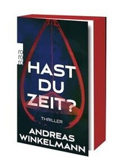 Hast du Zeit?: Thriller  von Winkelmann, Andreas | Buch | Zustand sehr gut