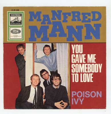 MANFRED MANN : You Gave Me Somebody To Love / Poison Ivy- 7'' GERMANY 1966