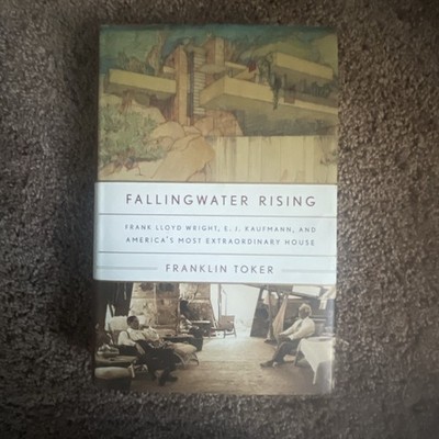 Sale! FALLINGWATER RISING: Frank Lloyd Wright... by Franklin Toker. HC, Like new