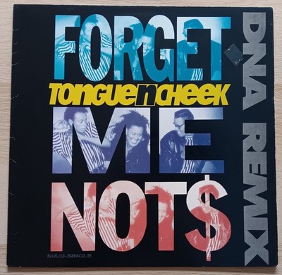 TONGUE 'N' CHEEK - FORGET ME NOTS - THE DNA MIX  -  VINYL  12''  -  1990