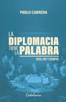 Pablo Cabrera | La Diplomacia Tiene La Palabra | Taschenbuch | Spanisch (2025)
