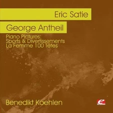 George Antheil - Piano Pictures: Atie Sports & Divertissements [Used Very Good C