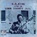B.B. King - Live in Cook County Jail CD