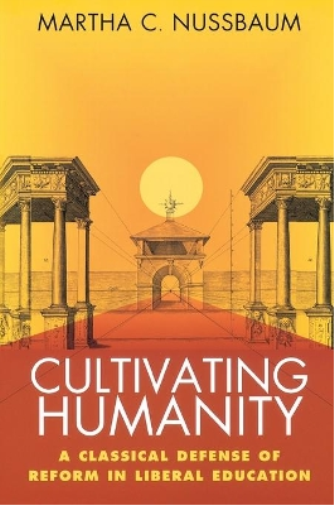 Martha C. Nussbaum Cultivating Humanity (Tascabile)