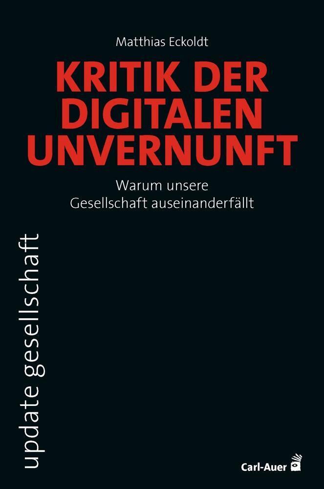 Thumbnail - Kritik Der Digitalen Unvernunft | Warum Unsere Gesellschaft