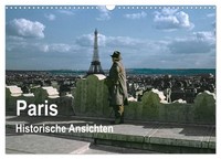 "Calendar 2027 · US Version · Paris - Historical Views (Wall Calendar 2027 17\" ×"