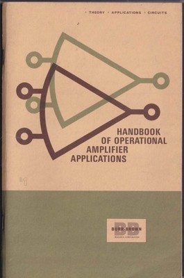 Burr-Brown Research Handbook of Operational Amplifier Applications 1st ed 1963