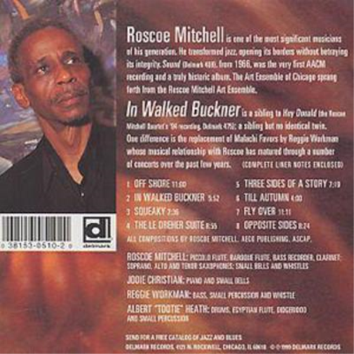 The Roscoe Mitchell Quartet In Walked Buckner (CD) Album