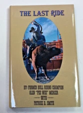 The Last Ride by Glen "Pee Wee" Mercer and Patrick D. Smith Brand New Hardcover