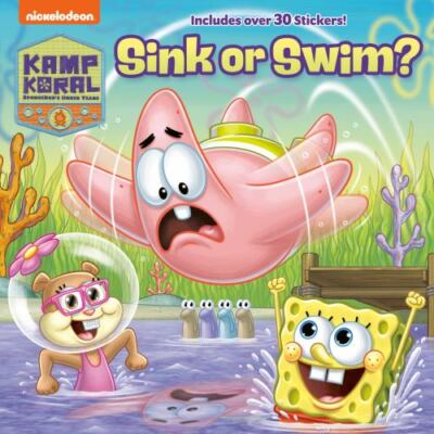 Sink or Swim? (Kamp Koral: Spongebob's Under Years) by Random House