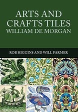 Arts and Crafts Tiles: William de Morgan (Arts & Crafts Tiles)