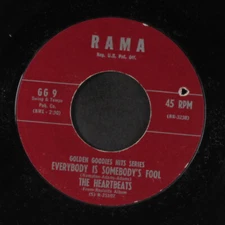 HEARTBEATS: everybody is somebody's fool / i won't be the fool anymore RAMA 7"