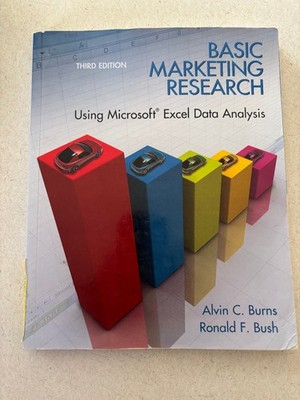 Basic Marketing Research Burns Bush 2012 Third Ed Excel Data Analysis Pearson