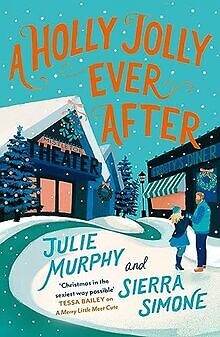 A Holly Jolly Ever After: The steamy, romantic and ... | Buch | Zustand sehr gut
