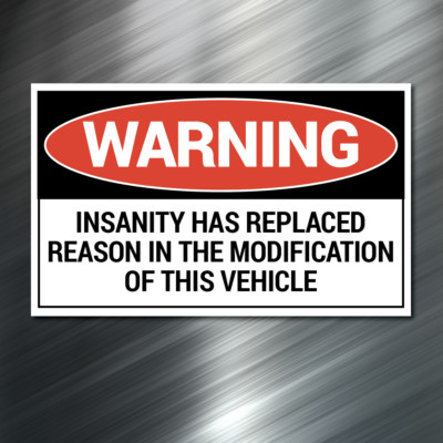 (1) Warning Insanity Sticker car Auto Race Drift JDM Decal Truck Funny Diesel 