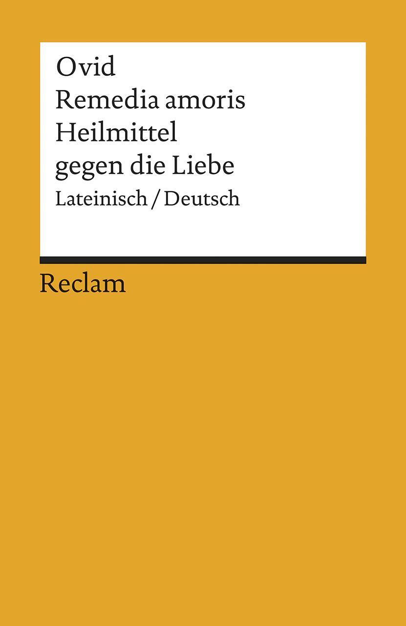 Thumbnail - Remedia Amoris / Heilmittel Gegen Die Liebe | Lateinisch/deutsch |