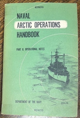 1949 Naval Arctic Operations Handbook Part II w/ Arctic Region Strategy Map Navy