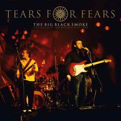 TEARS FOR FEARS THE BIG BLACK SMOKE (CLEAR VINYL 2LP) LP new and sealed 80's pop