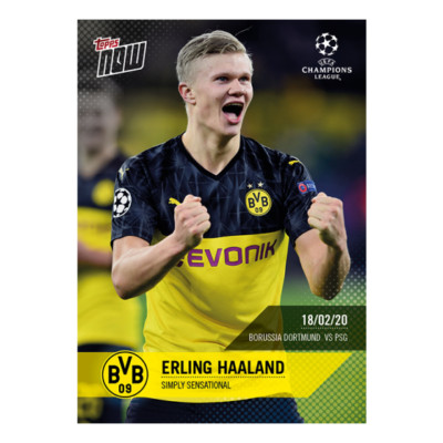 2020 TOPPS NOW UCL #34 ERLING HAALAND SIMPLY SENSATIONAL WITH TWO MORE GOALS