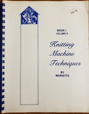 Knitting Machine Techniques 1985 Book 1 Volum...