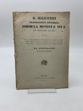 S. Martini Bracarensis Episcopi Formula honestae vitae ad Mironem Regem
